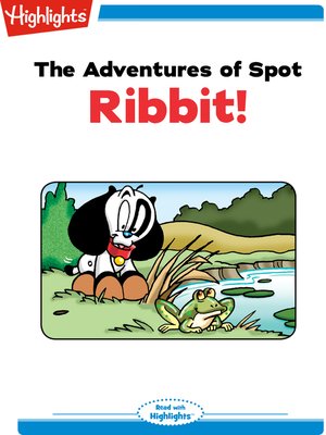 cover image of The Adventures of Spot: Ribbit